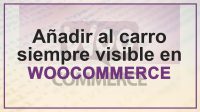Añadir al carro siempre visible en Woocommerce