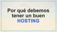 Por qué elegir un buen hosting